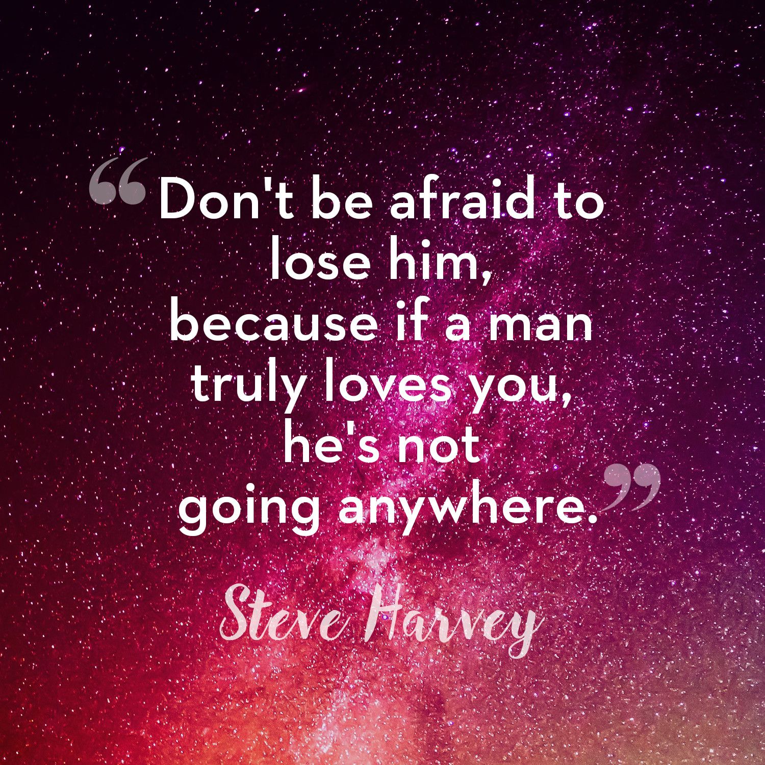 50 Best Relationship Quotes From Steve Harvey Steve Harvey Dating And Relationship Advice