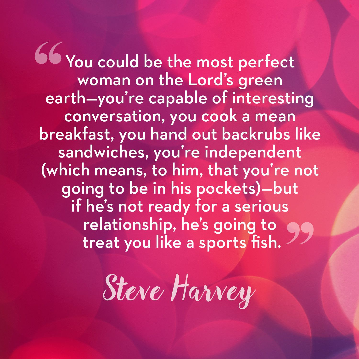 50 Best Relationship Quotes From Steve Harvey Steve Harvey Dating And Relationship Advice