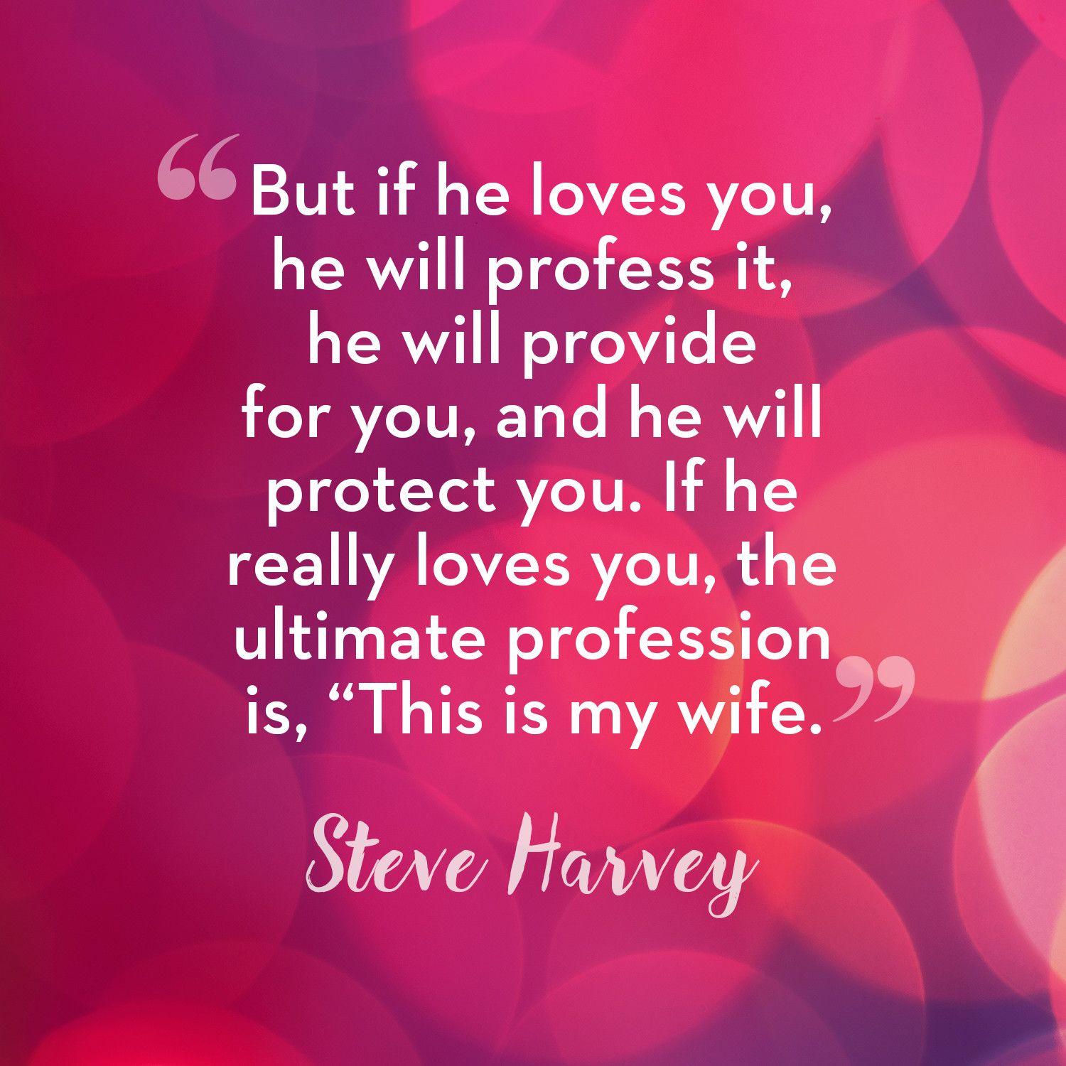 50 Best Relationship Quotes From Steve Harvey Steve Harvey Dating And Relationship Advice