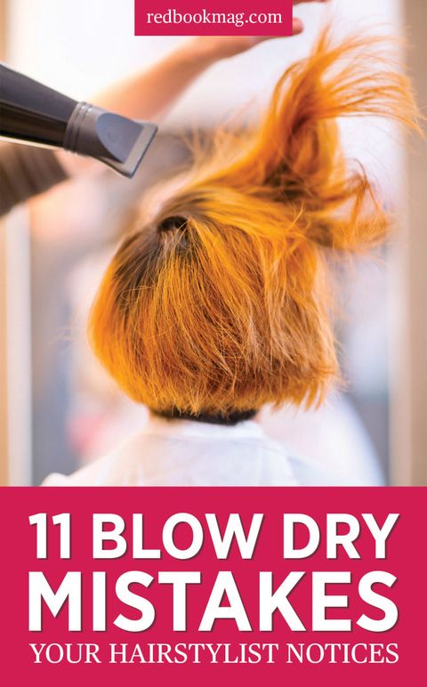 How to Blow-Dry Hair - 11 Blow-Dry Mistakes You're Making