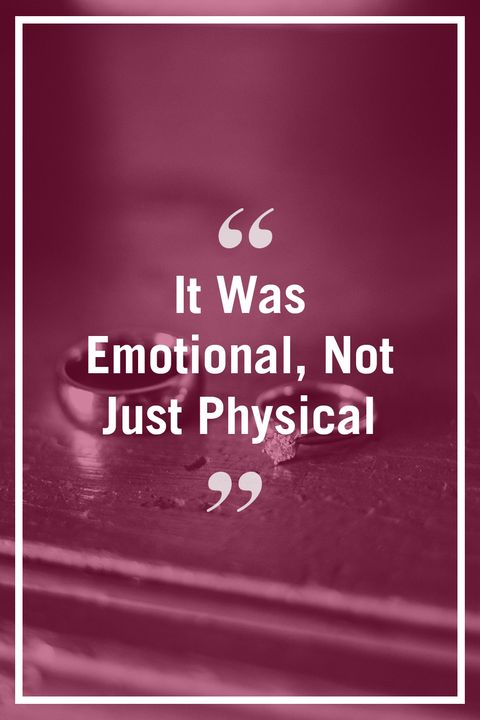 <p>"Emotional betrayal can be just as much, if not more, painful and difficult to recover from than the physical act of cheating." —<a href="http://www.ericmgarrison.com/" target="_blank"><i data-redactor-tag="i" data-tracking-id="recirc-text-link">Eric Marlowe Garrison</i></a><i data-redactor-tag="i">, author and clinical sexologist</i>  </p>