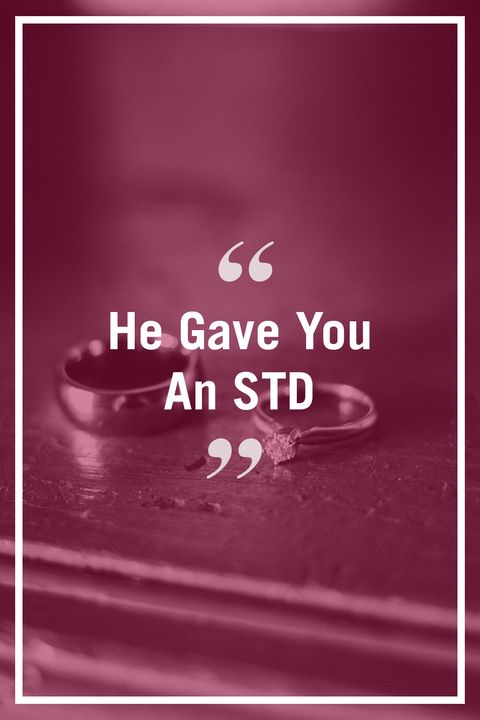 <p>"Your relationship might not last forever, but a sexually transmitted disease could. If he cared so little about your health and wellbeing that he'd give you a potentially life-threatening disease, he's not worth taking back." —<a href="http://sarahmandeltherapy.com/" target="_blank"><i data-redactor-tag="i" data-tracking-id="recirc-text-link">Sarah Mandel</i></a><i data-redactor-tag="i">,&nbsp;a psychotherapist and&nbsp;relationship therapist based out of New Jersey</i><span class="redactor-invisible-space"></span></p>