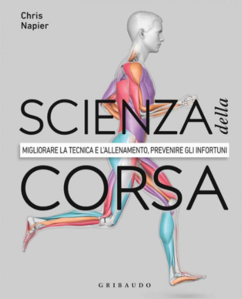 Scienza della corsa, di Chris Napier, 2020 - Gribaudo. Prezzo: 19,90 euro