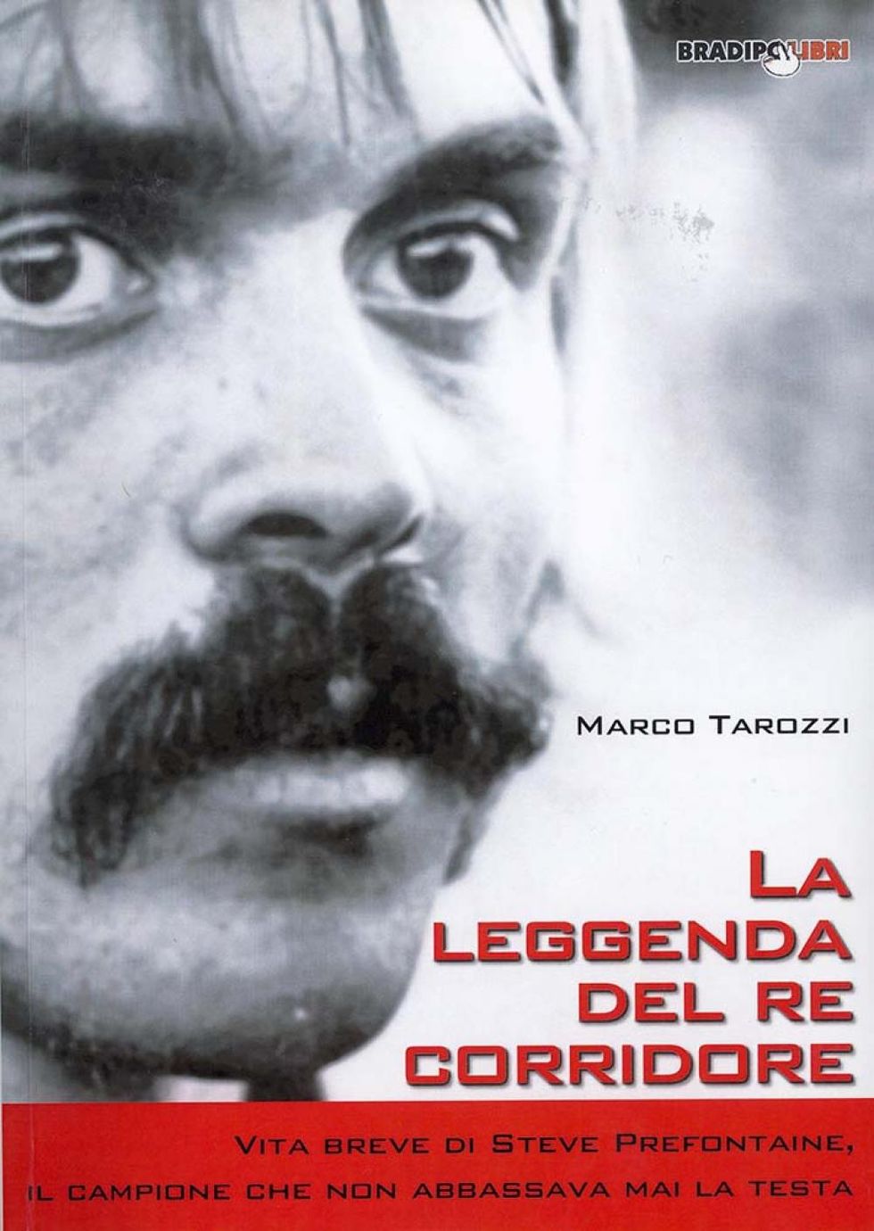 La leggenda del re corrido- re, di Marco Tarozzi – BradipoLibri