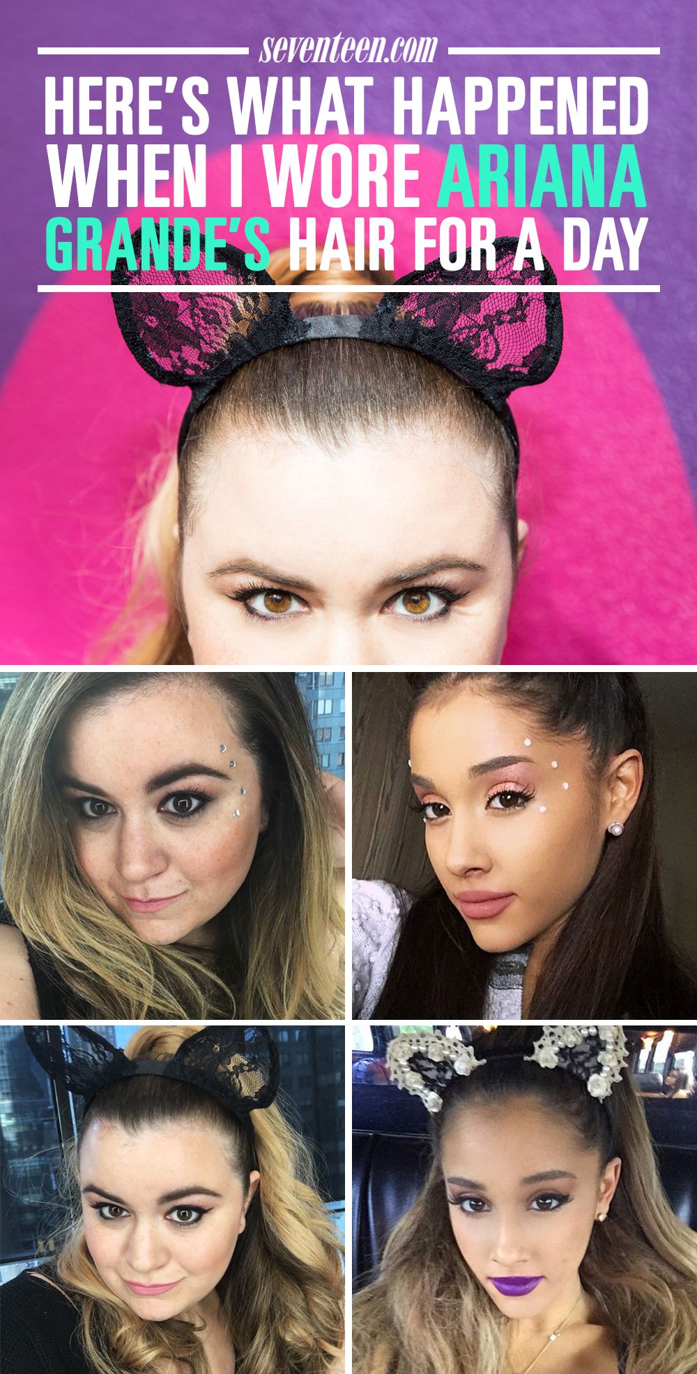I Wore Ariana Grande's Hair for a Day and This is What Happened