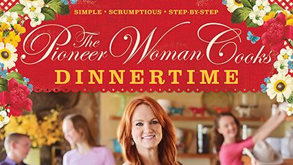 The Pioneer Woman Cooks: Dinnertime: Comfort Classics, Freezer Food, 16-Minute Meals, and Other Delicious Ways to Solve Supper! [Book]