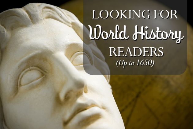 Looking for World History Readers (Up to 1650)
