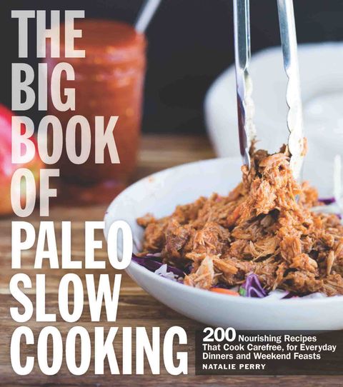 Natalie Perry's The Big Book of Paleo Slow Cooking cookbook promo