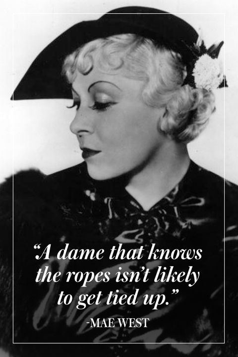 15 Greatest Mae West Quotes Ever Quotes By Mae West About Life And Love