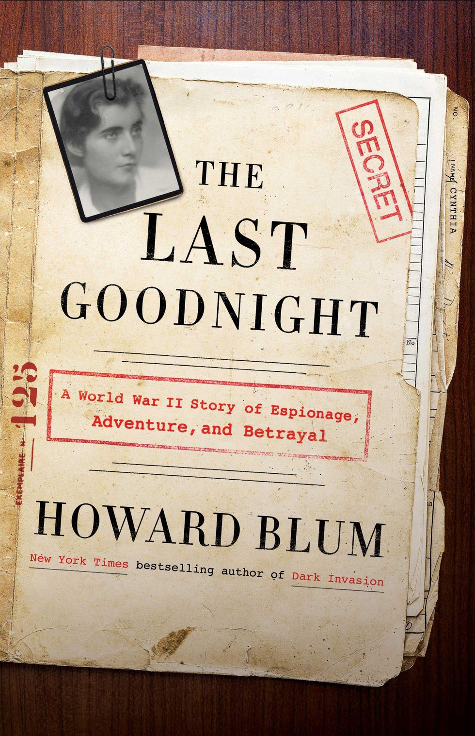 The Last Goodnight Biography of Betty Pack by Howard Blum - Female World  War II spy