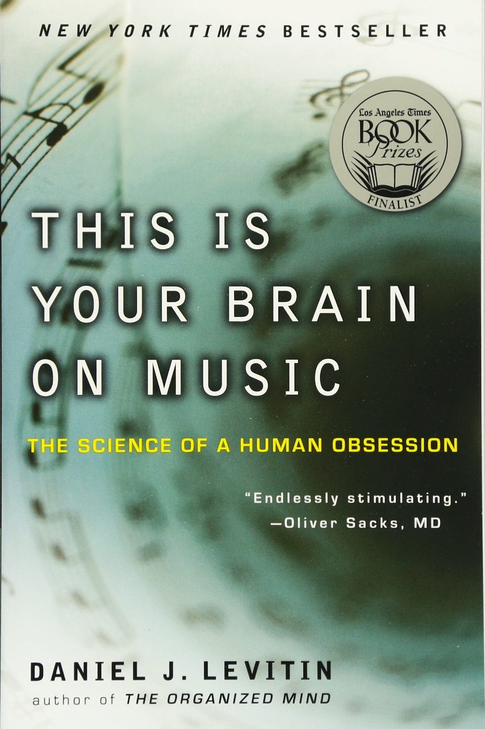 This Is Your Brain on Music: The Science of a Human Obsession