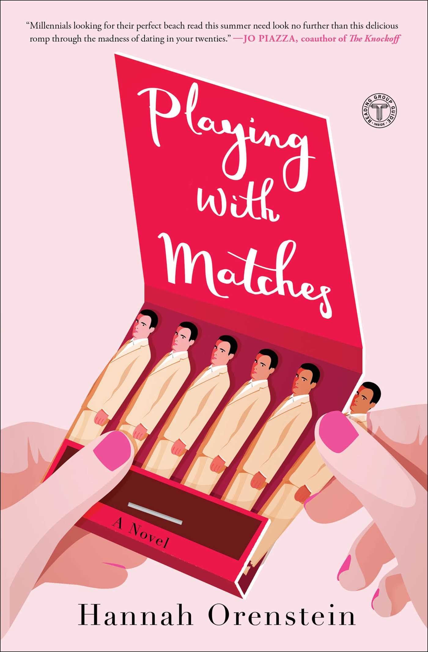 Playing with Matches: A Novel