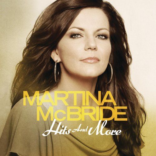 Martina McBride Hits And More Mp3 Album
