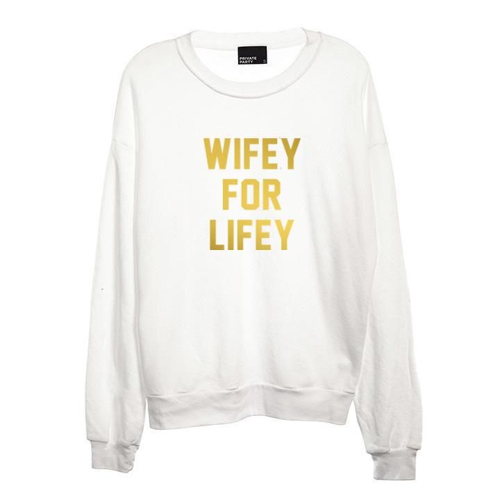 Private Party Crewneck "Wifey for Lifey" Sweatshirt
