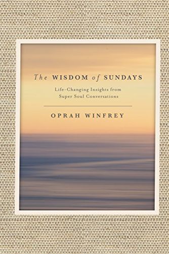The Wisdom of Sundays by Oprah Winfrey