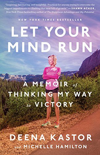 Let Your Mind Run A Memoir of Thinking My Way to Victory Epub-Ebook