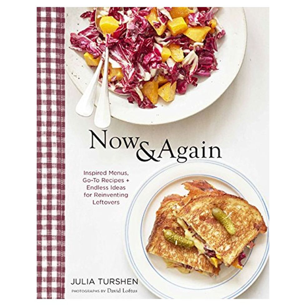 <I>Now & Again: Inspired Menus, Go-To Recipes + Endless Ideas for Reinventing Leftovers</i> by Julia Turshen