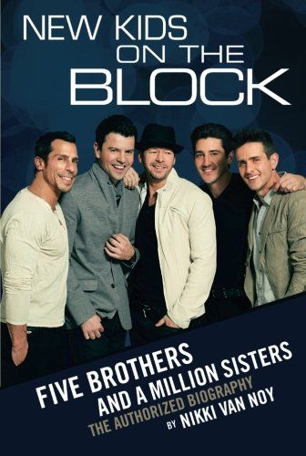 NKOTB: The Story of Five Brothers and a Million Sisters