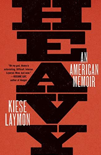 The Memoir: Heavy: An American Memoir