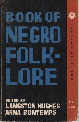 "The Book of Negro Folklore" by Langston Hughes and Arna Bontemps