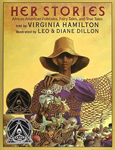 "Her Stories: African American Folktales, Fairy Tales, and True Tales" by Virginia Hamilton