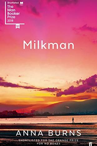 Milkman by Anna Burns 