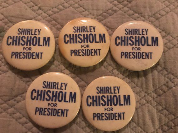 Vintage Shirley Chisholm For President Pin