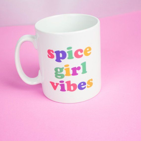 'Spice Girls Vibes' Mug