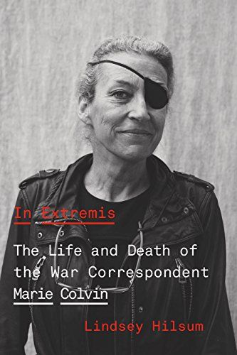 In Extremis The Life and Death of the War Correspondent Marie Colvin
Epub-Ebook