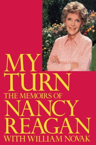 <i>My</i> Turn<br> by Nancy <br>Reagan