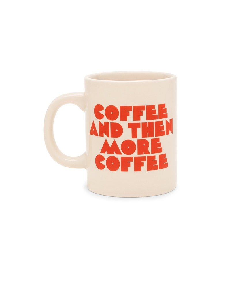 Coffee And More Coffee Mug