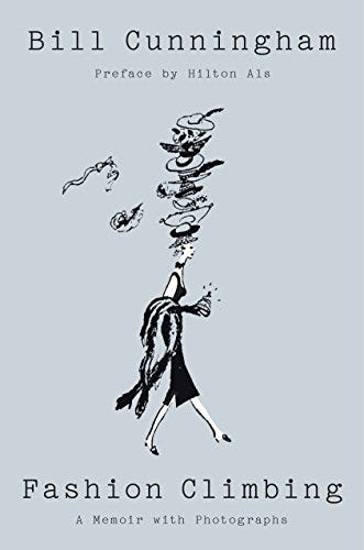 'Fashion Climbing: A Memoir with Photographs' by Bill Cunningham