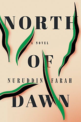 North of Dawn by Nuruddin Farah 