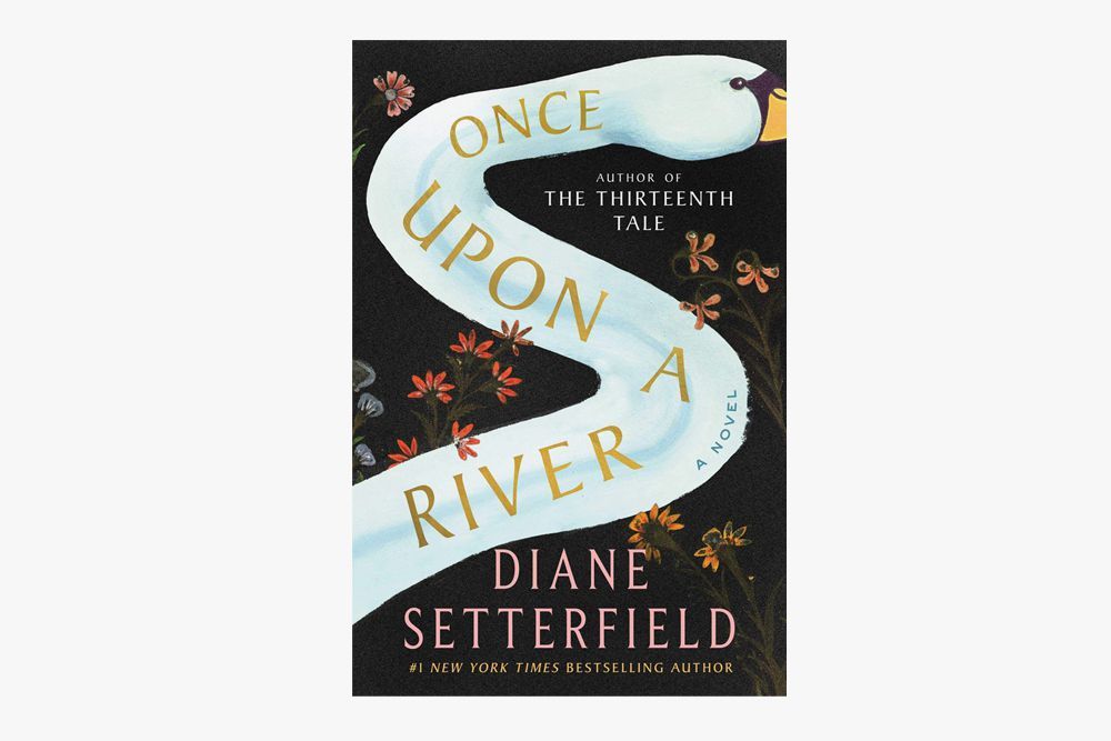 'Once Upon a River' by Diane Setterfield