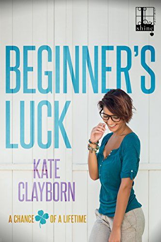 <i>Beginner's Luck</i> by Kate Clayborn