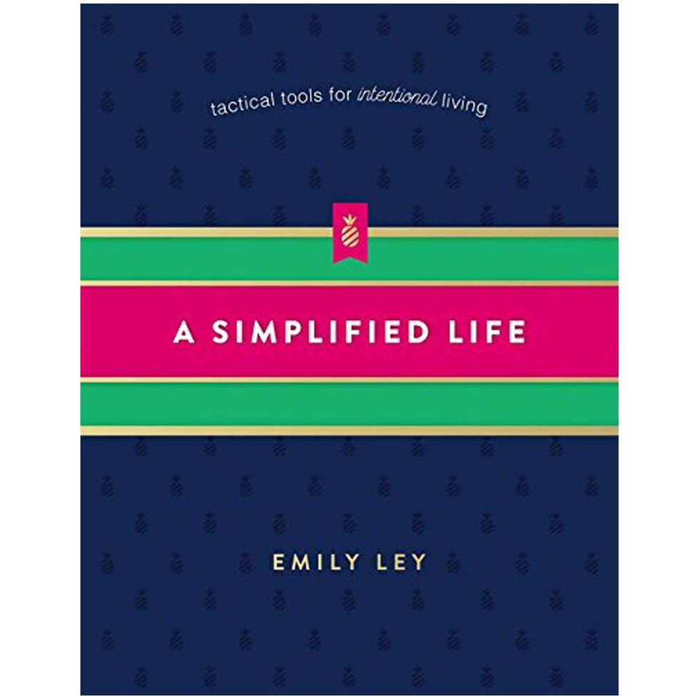 'A Simplified Life: Tactical Tools for Intentional Living' by Emily Ley