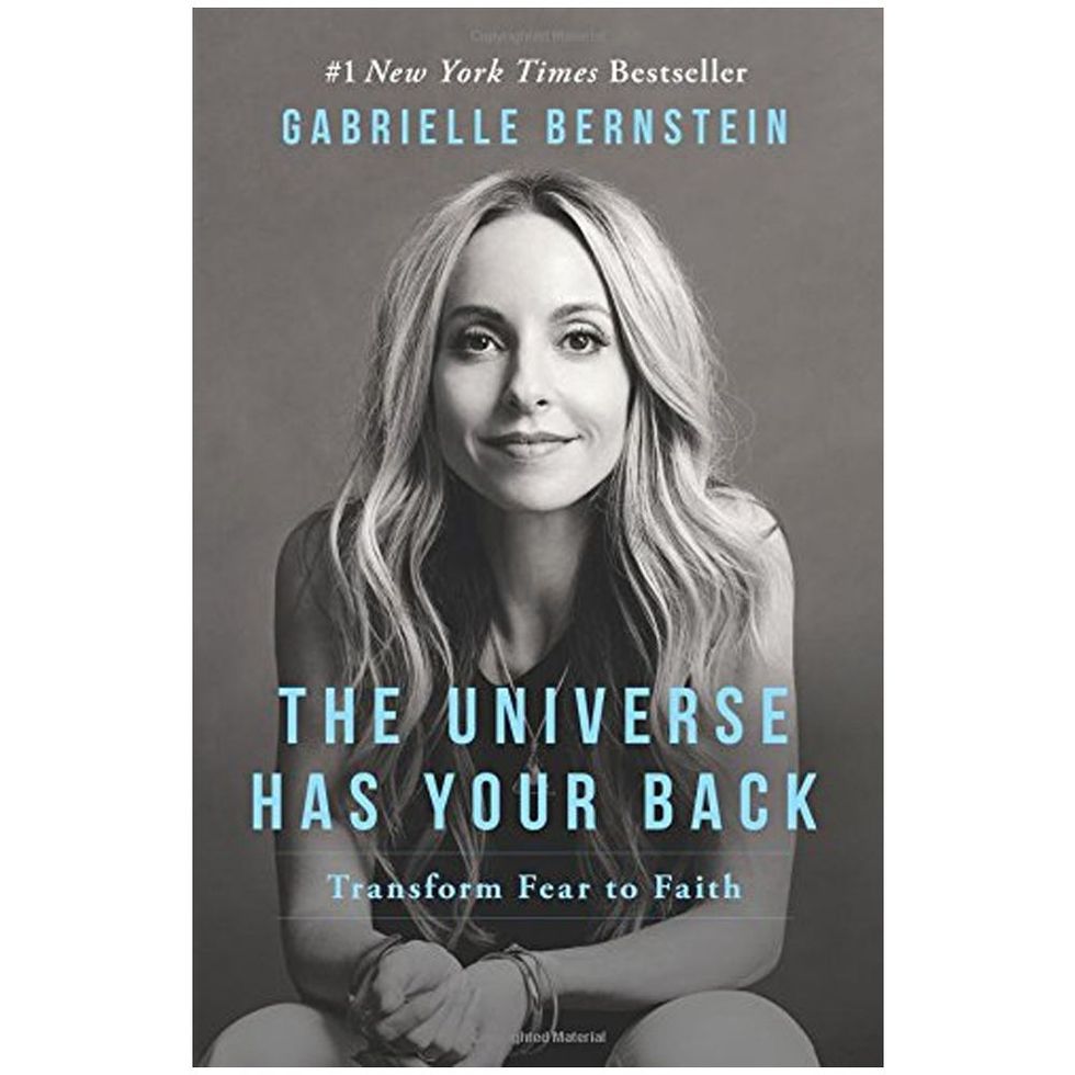 'The Universe Has Your Back: Transform Fear to Faith' by Gabrielle Bernstein