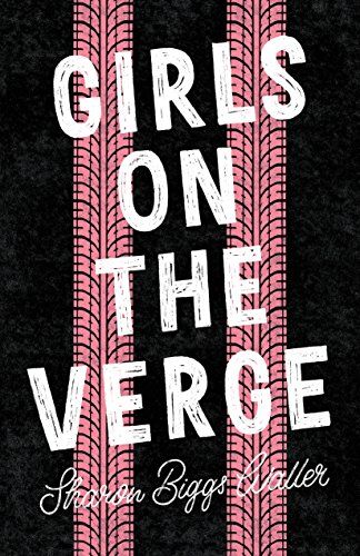'Girls on the Verge' by Sharon Biggs Waller
