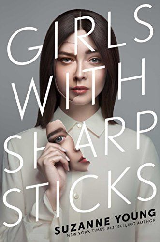 'Girls with Sharp Sticks' by Suzanne Young