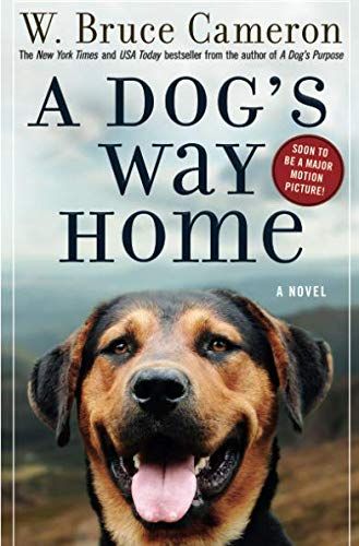 <i>A Dog's Way Home</i> by W. Bruce Cameron (January 11)