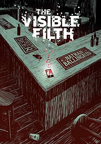 <i>The Visible Filth</i> by Nathan Ballingrud (March 29)