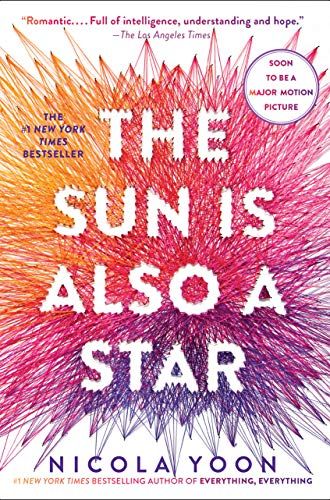 <i>The Sun Is Also a Star</i> by Nicola Yoon (May 17)