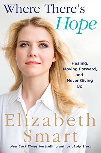 "Where There's Hope: Healing, Moving Forward, and Never Giving Up"
