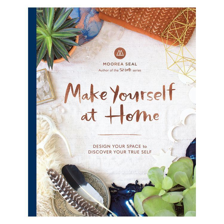 Make Yourself at Home: Design Your Space to Discover Your True Self