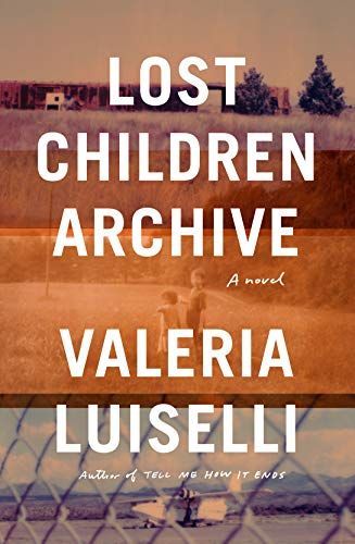 'Lost Children Archive'