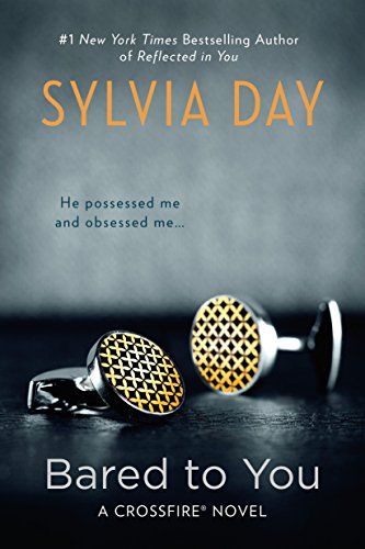 Bared to You by Sylvia Day (2014)