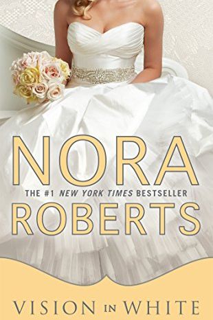Vision In White by Nora Roberts (2012)