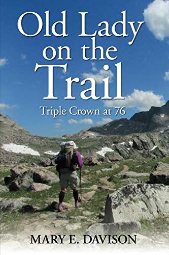 Old Lady on the Trail: Triple Crown at 76