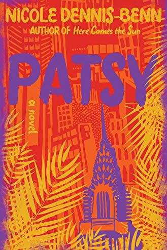 Patsy: A Novel by Nicole Dennis-Benn 