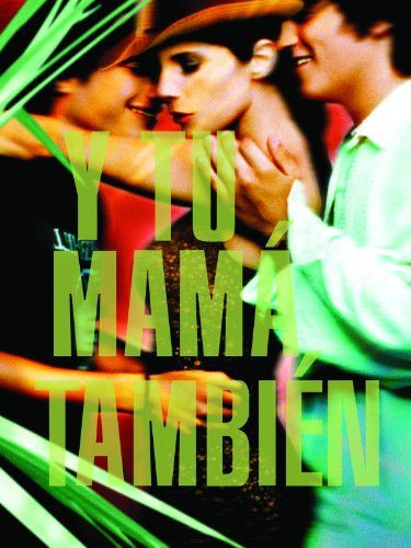 Y Tu Mama Tambien (English Subtitled)